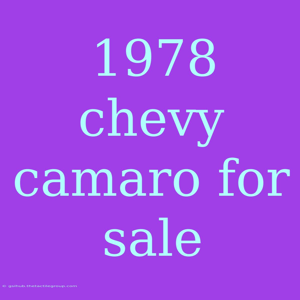 1978 Chevy Camaro For Sale