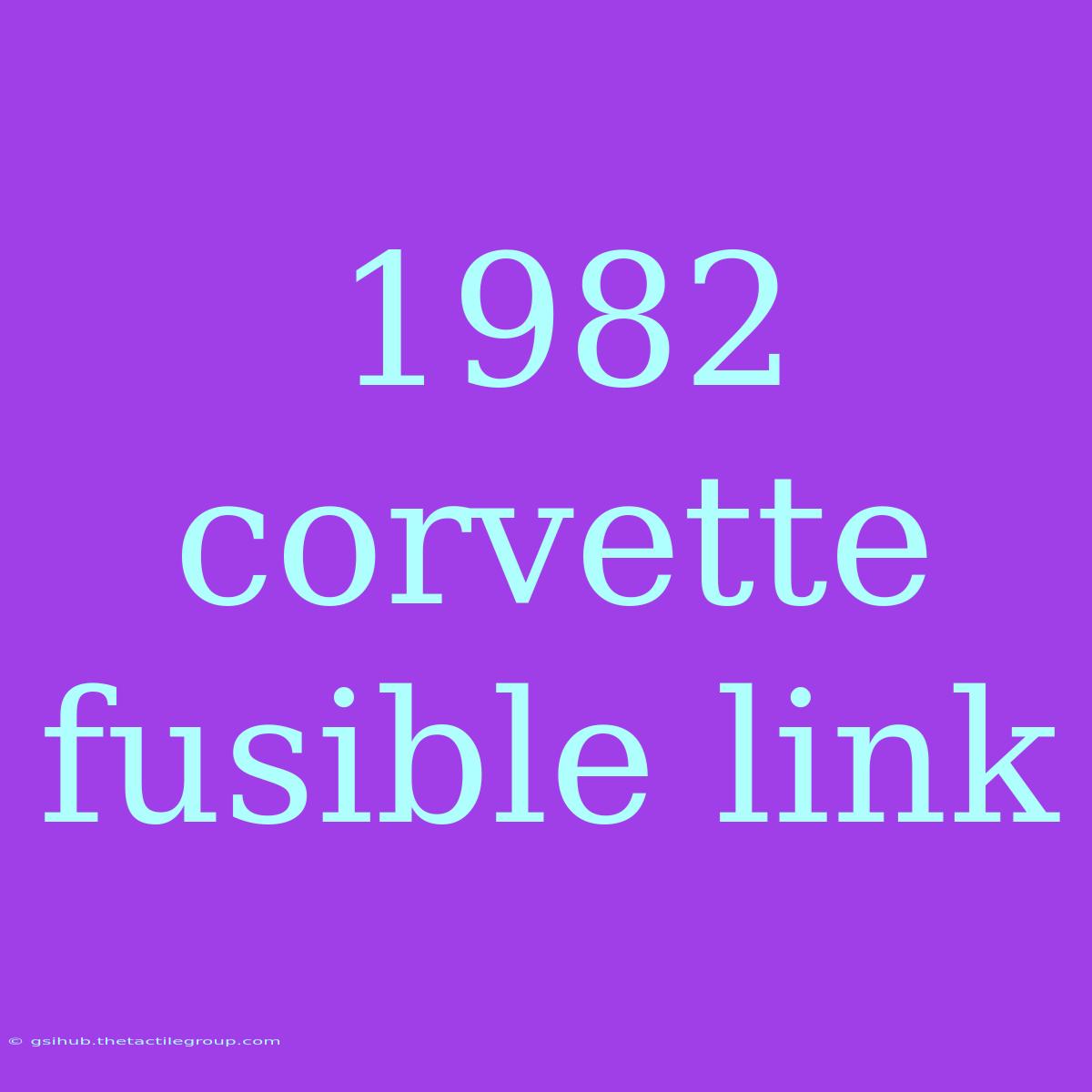 1982 Corvette Fusible Link