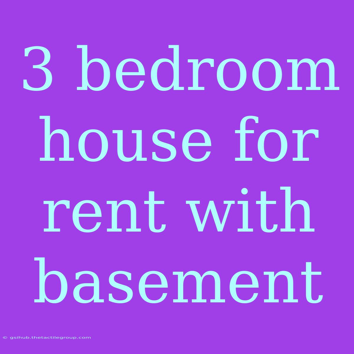 3 Bedroom House For Rent With Basement