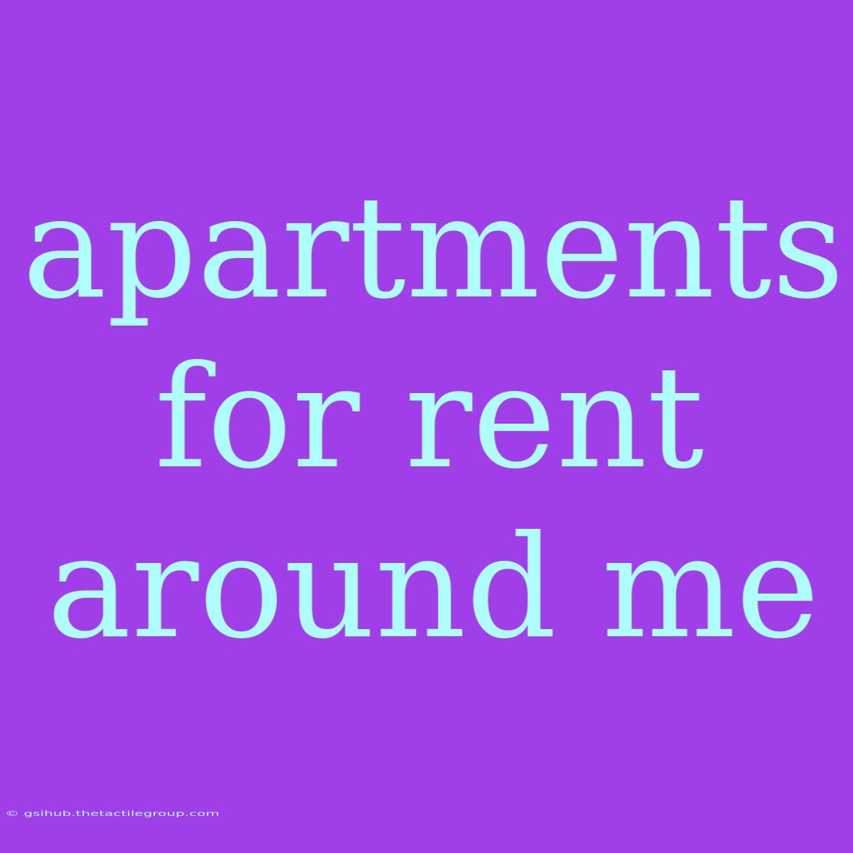 Apartments For Rent Around Me