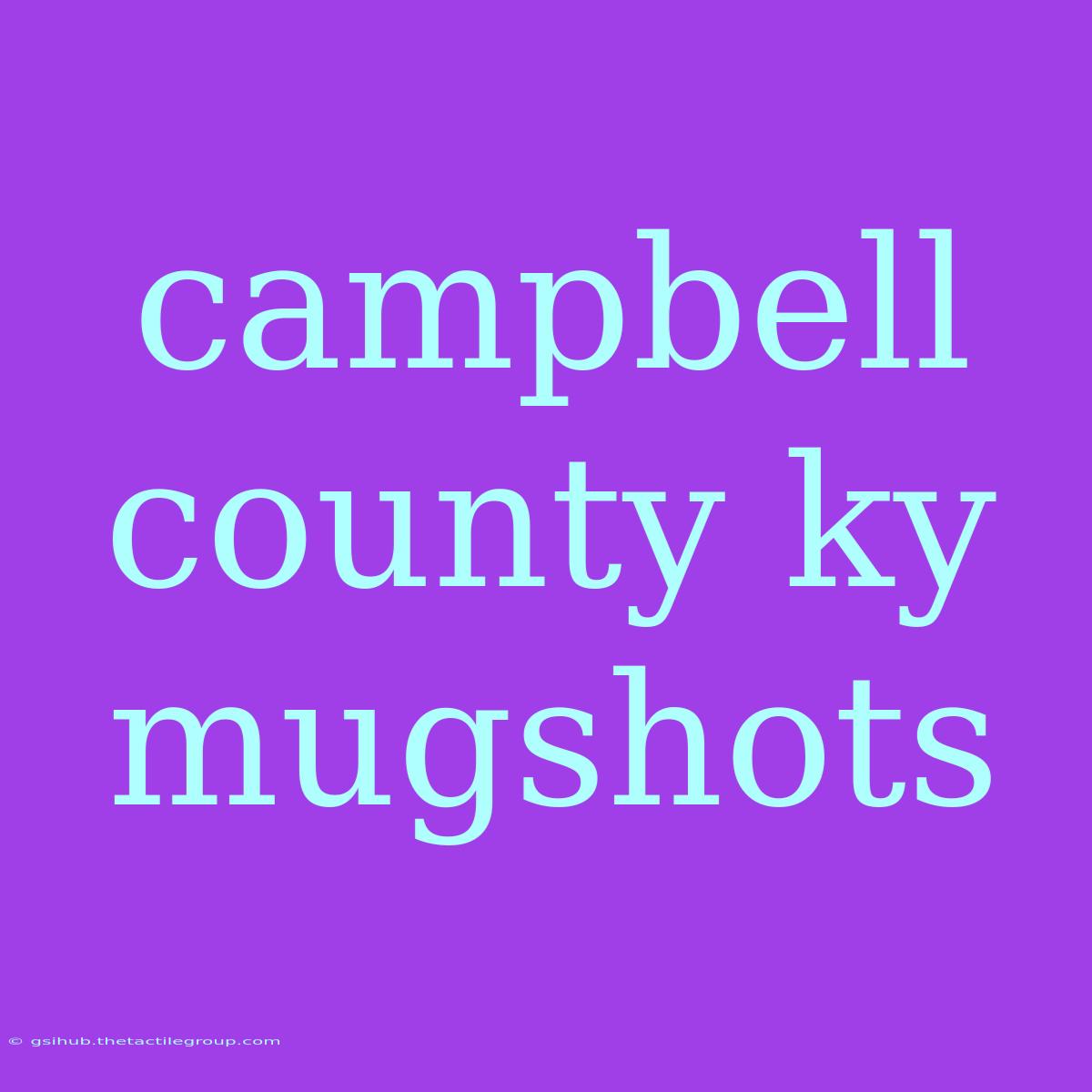 Campbell County Ky Mugshots