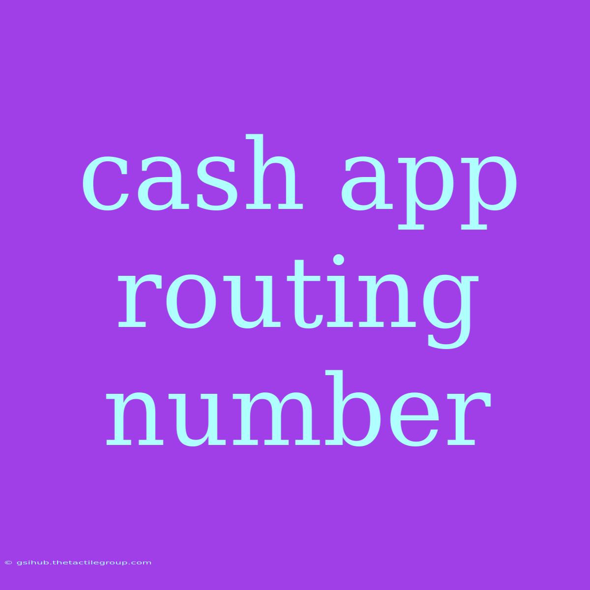 Cash App Routing Number