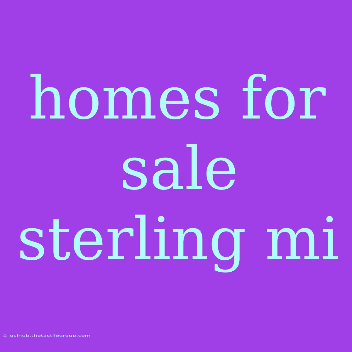 Homes For Sale Sterling Mi