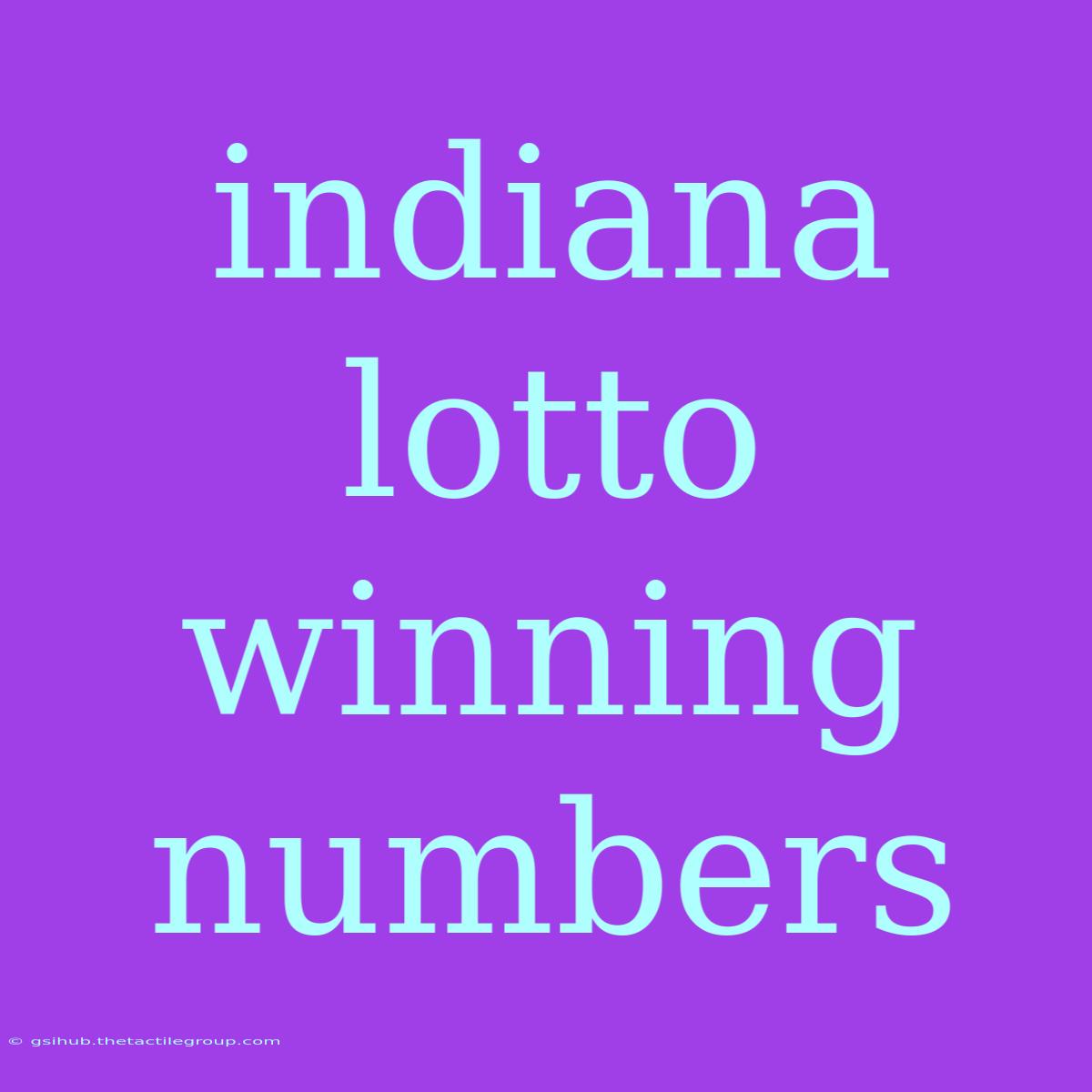 Indiana Lotto Winning Numbers