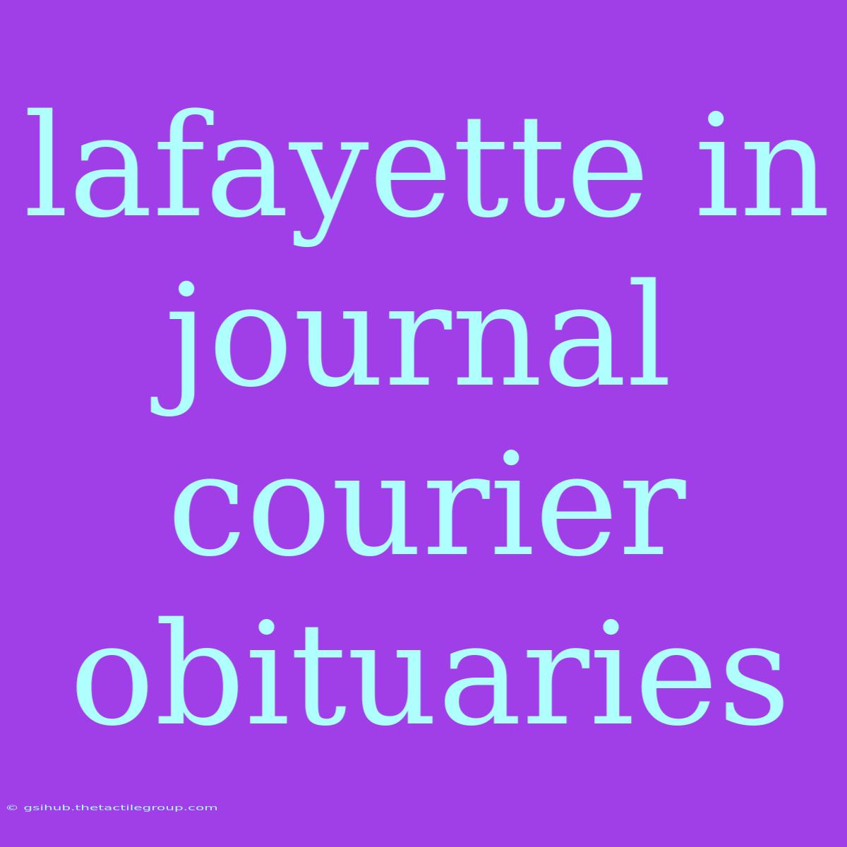 Lafayette In Journal Courier Obituaries