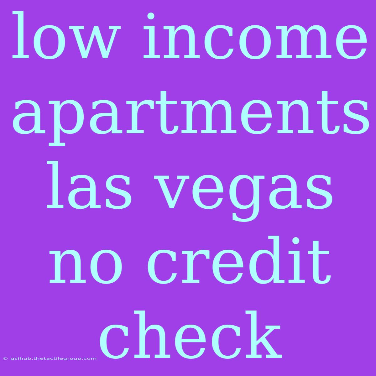 Low Income Apartments Las Vegas No Credit Check