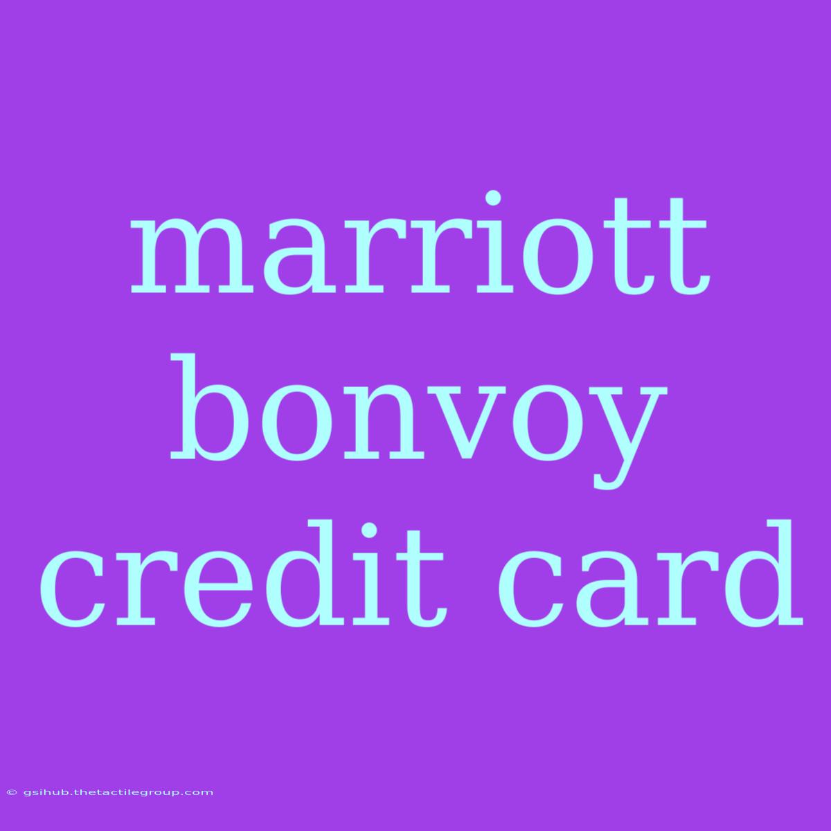 Marriott Bonvoy Credit Card