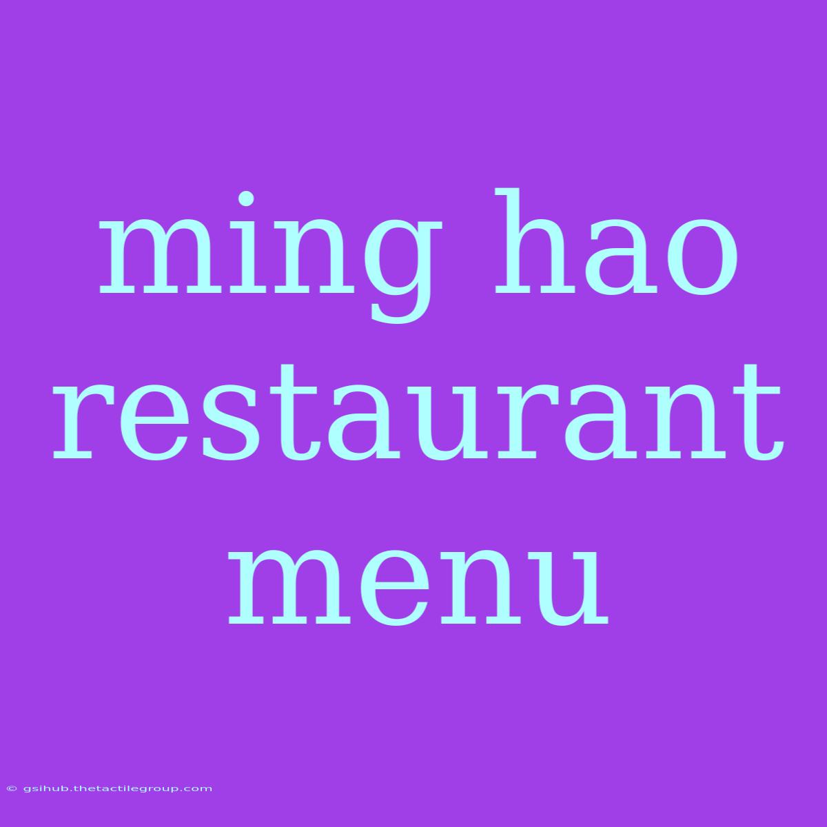 Ming Hao Restaurant Menu