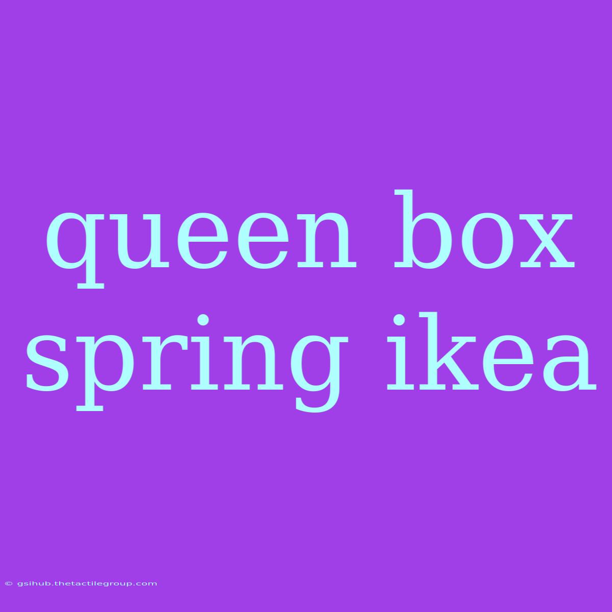 Queen Box Spring Ikea