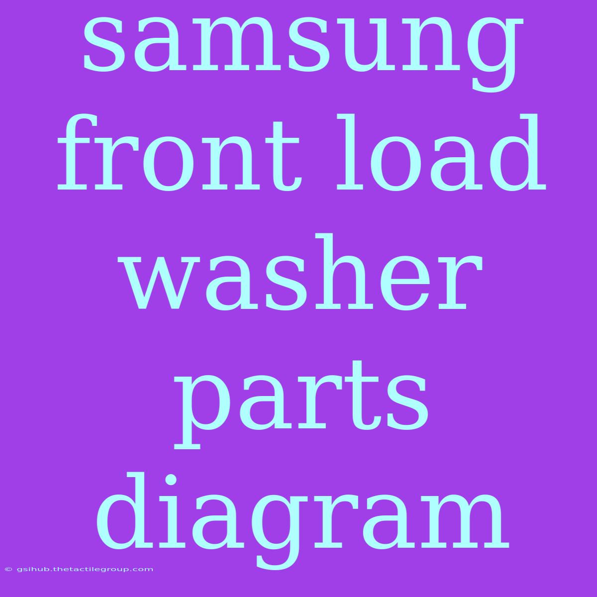 Samsung Front Load Washer Parts Diagram