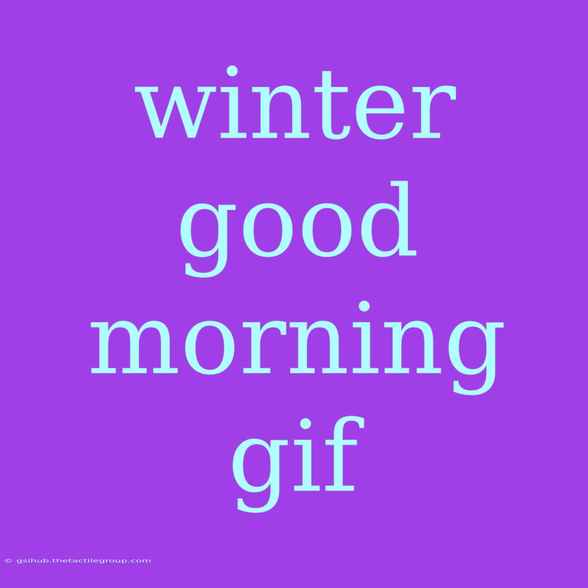 Winter Good Morning Gif